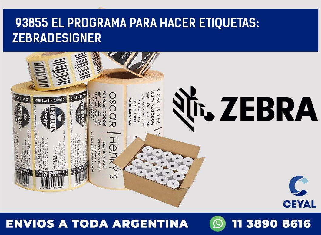 93855 EL PROGRAMA PARA HACER ETIQUETAS: ZEBRADESIGNER