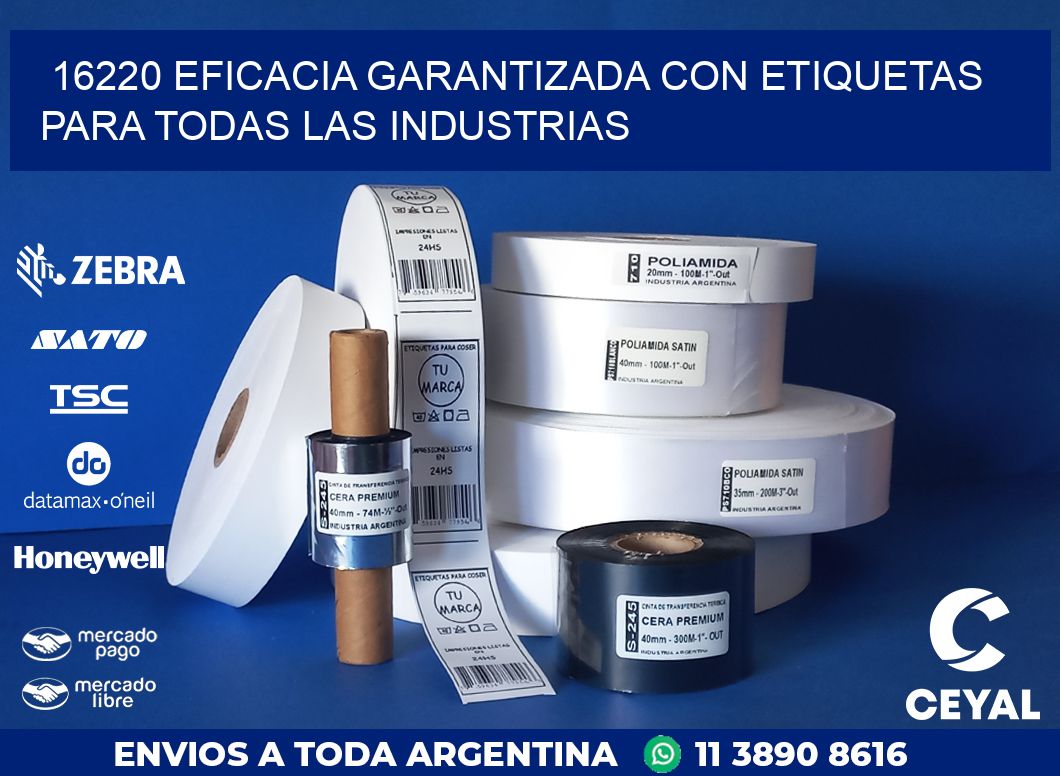 16220 EFICACIA GARANTIZADA CON ETIQUETAS PARA TODAS LAS INDUSTRIAS