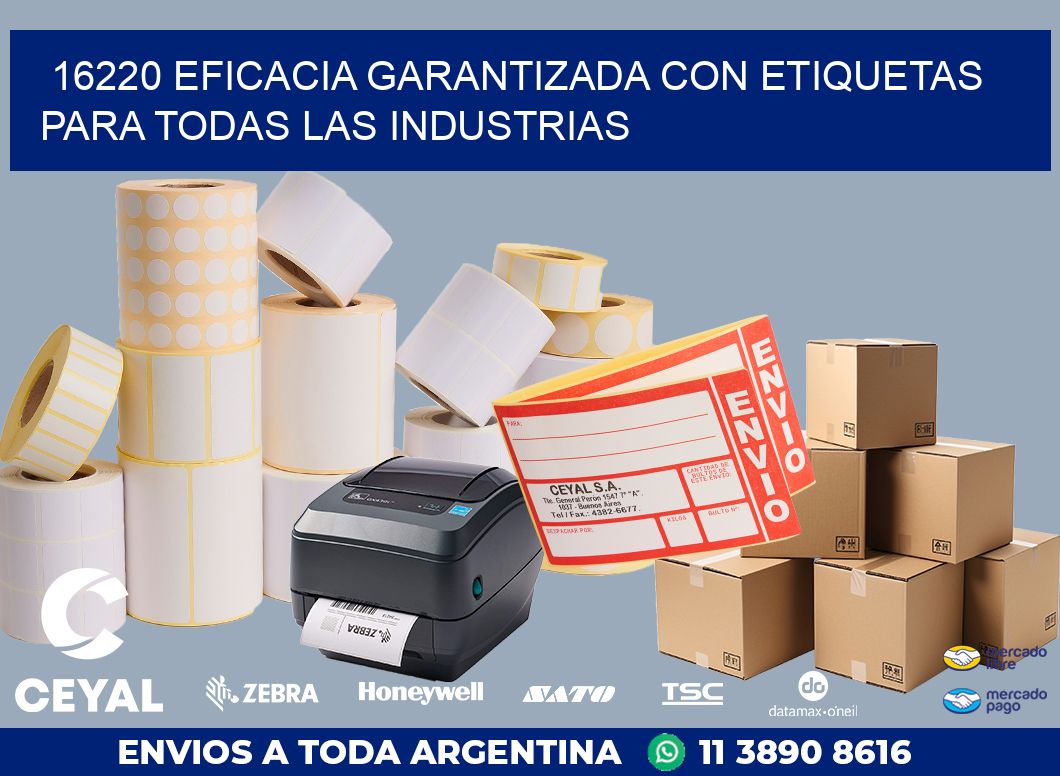 16220 EFICACIA GARANTIZADA CON ETIQUETAS PARA TODAS LAS INDUSTRIAS
