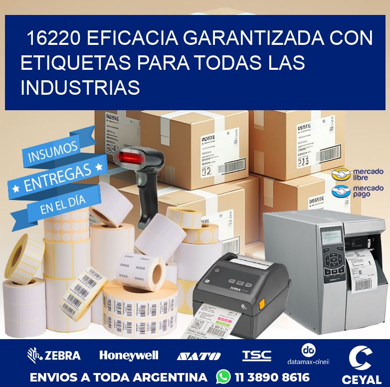 16220 EFICACIA GARANTIZADA CON ETIQUETAS PARA TODAS LAS INDUSTRIAS