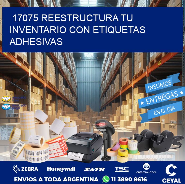 17075 REESTRUCTURA TU INVENTARIO CON ETIQUETAS ADHESIVAS