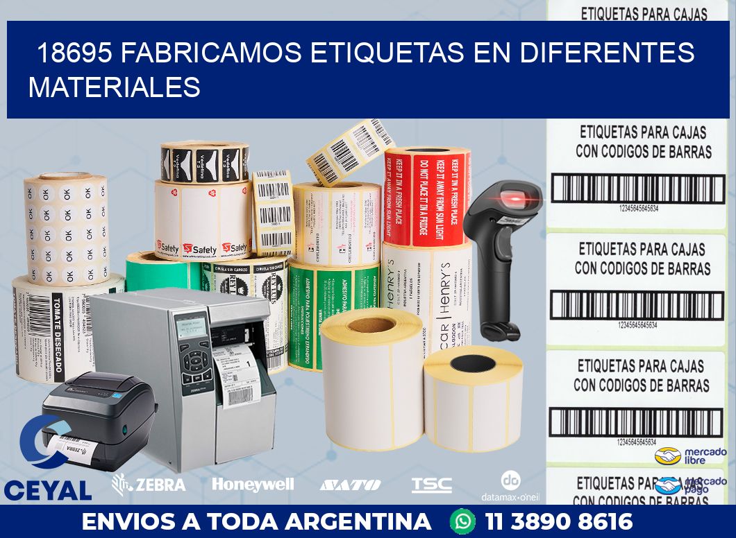 18695 FABRICAMOS ETIQUETAS EN DIFERENTES MATERIALES