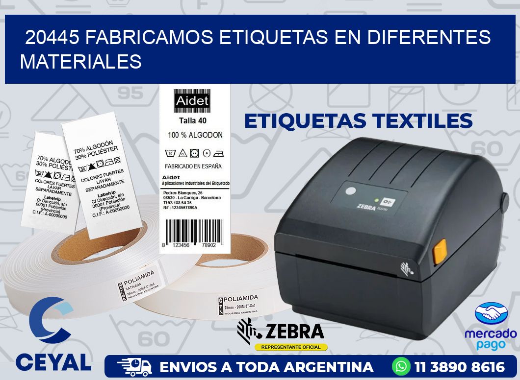 20445 FABRICAMOS ETIQUETAS EN DIFERENTES MATERIALES