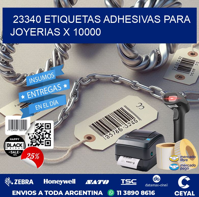 23340 ETIQUETAS ADHESIVAS PARA JOYERIAS X 10000