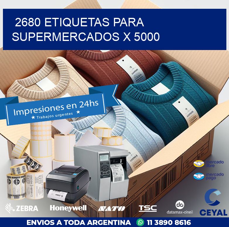 2680 ETIQUETAS PARA SUPERMERCADOS X 5000