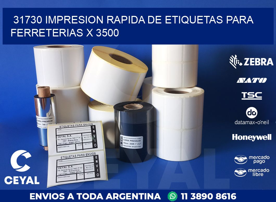 31730 IMPRESION RAPIDA DE ETIQUETAS PARA FERRETERIAS X 3500