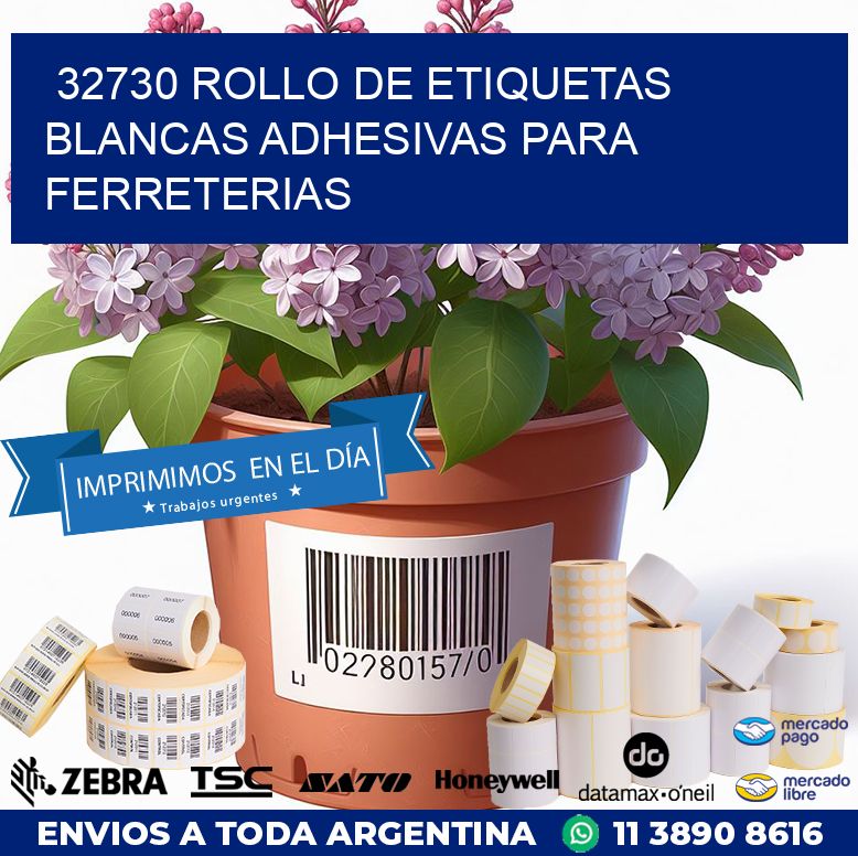 32730 ROLLO DE ETIQUETAS BLANCAS ADHESIVAS PARA FERRETERIAS