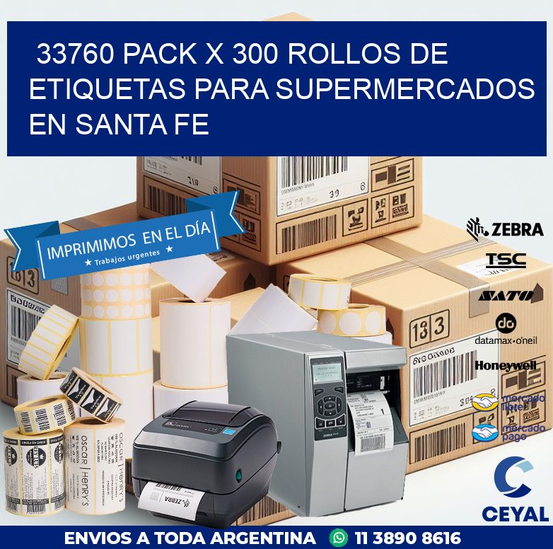 33760 PACK X 300 ROLLOS DE ETIQUETAS PARA SUPERMERCADOS EN SANTA FE