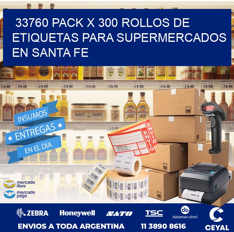 33760 PACK X 300 ROLLOS DE ETIQUETAS PARA SUPERMERCADOS EN SANTA FE