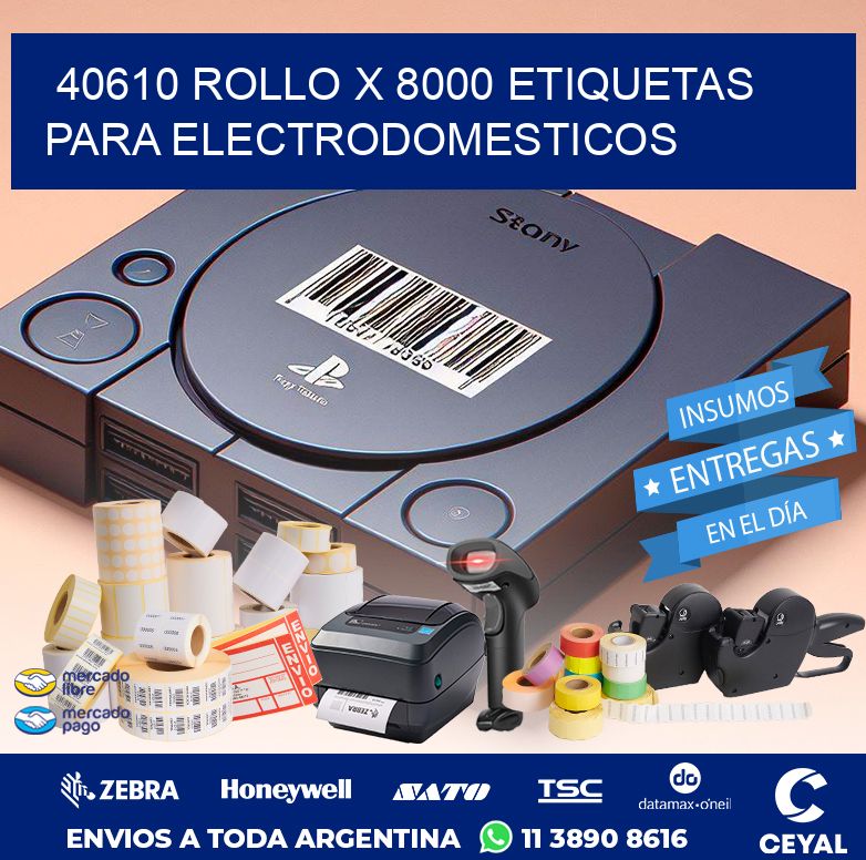 40610 ROLLO X 8000 ETIQUETAS PARA ELECTRODOMESTICOS