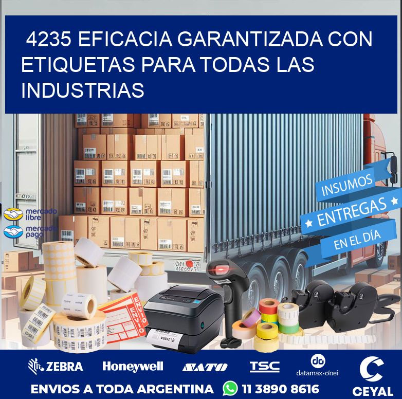4235 EFICACIA GARANTIZADA CON ETIQUETAS PARA TODAS LAS INDUSTRIAS