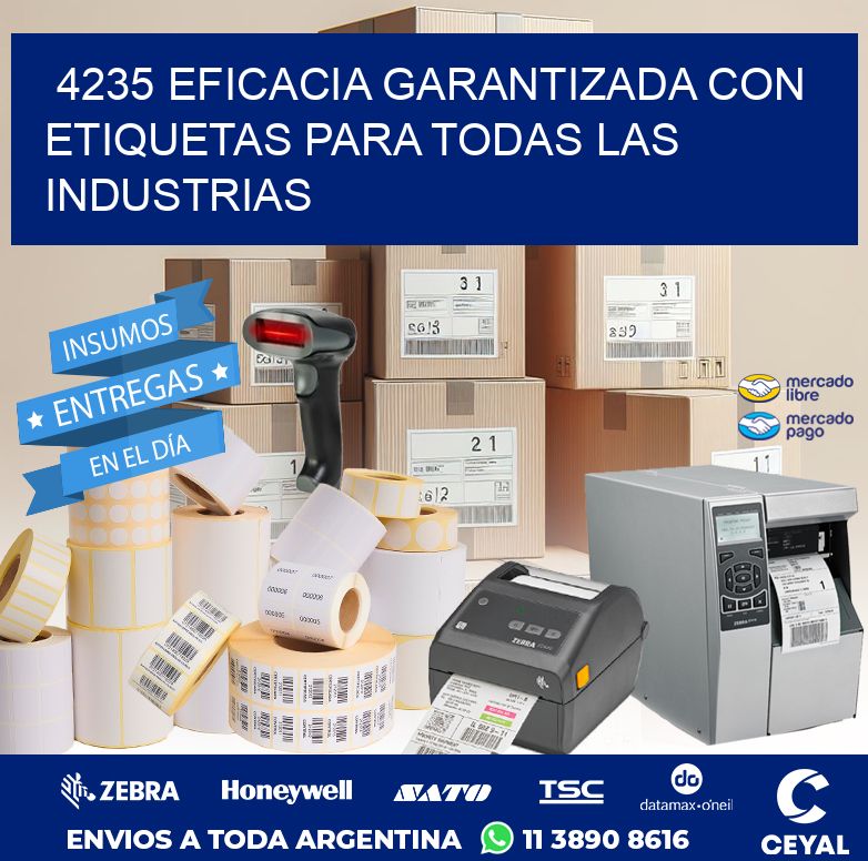 4235 EFICACIA GARANTIZADA CON ETIQUETAS PARA TODAS LAS INDUSTRIAS