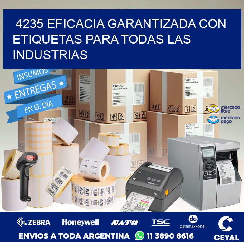 4235 EFICACIA GARANTIZADA CON ETIQUETAS PARA TODAS LAS INDUSTRIAS