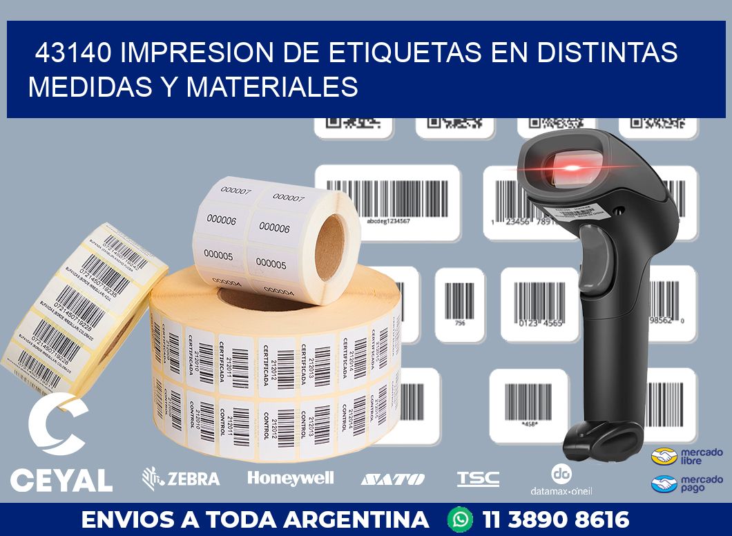 43140 IMPRESION DE ETIQUETAS EN DISTINTAS MEDIDAS Y MATERIALES