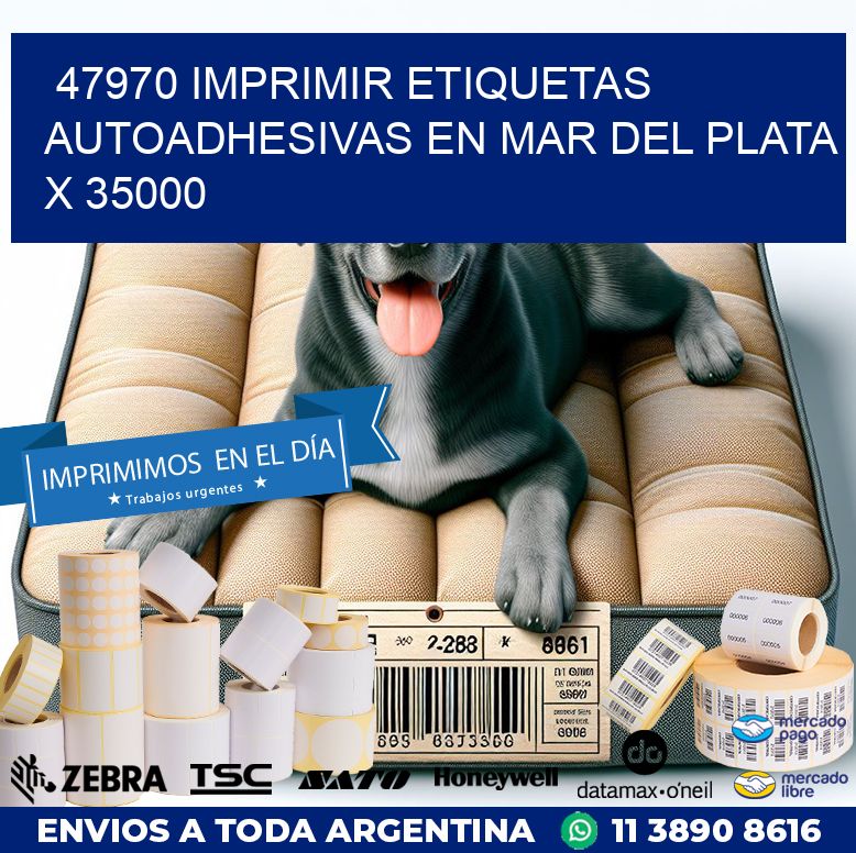 47970 IMPRIMIR ETIQUETAS AUTOADHESIVAS EN MAR DEL PLATA X 35000