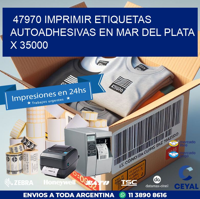 47970 IMPRIMIR ETIQUETAS AUTOADHESIVAS EN MAR DEL PLATA X 35000