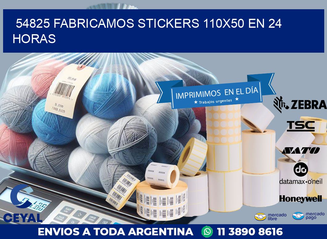 54825 FABRICAMOS STICKERS 110X50 EN 24 HORAS
