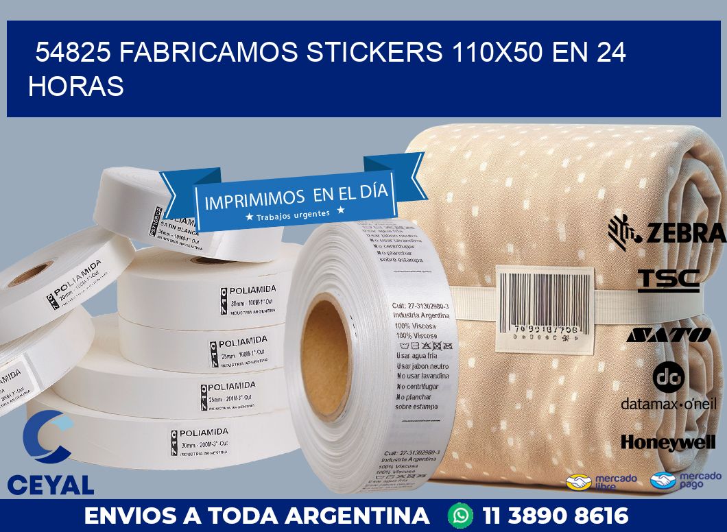 54825 FABRICAMOS STICKERS 110X50 EN 24 HORAS