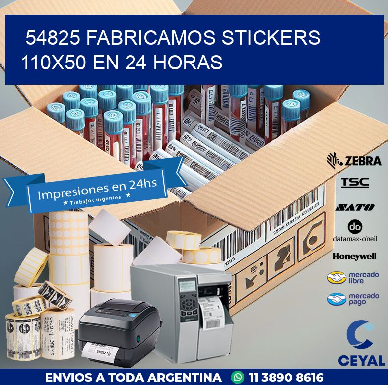 54825 FABRICAMOS STICKERS 110X50 EN 24 HORAS