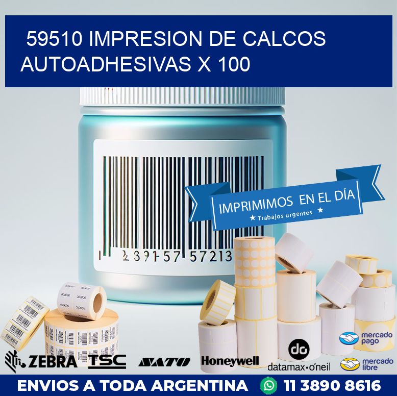 59510 IMPRESION DE CALCOS AUTOADHESIVAS X 100