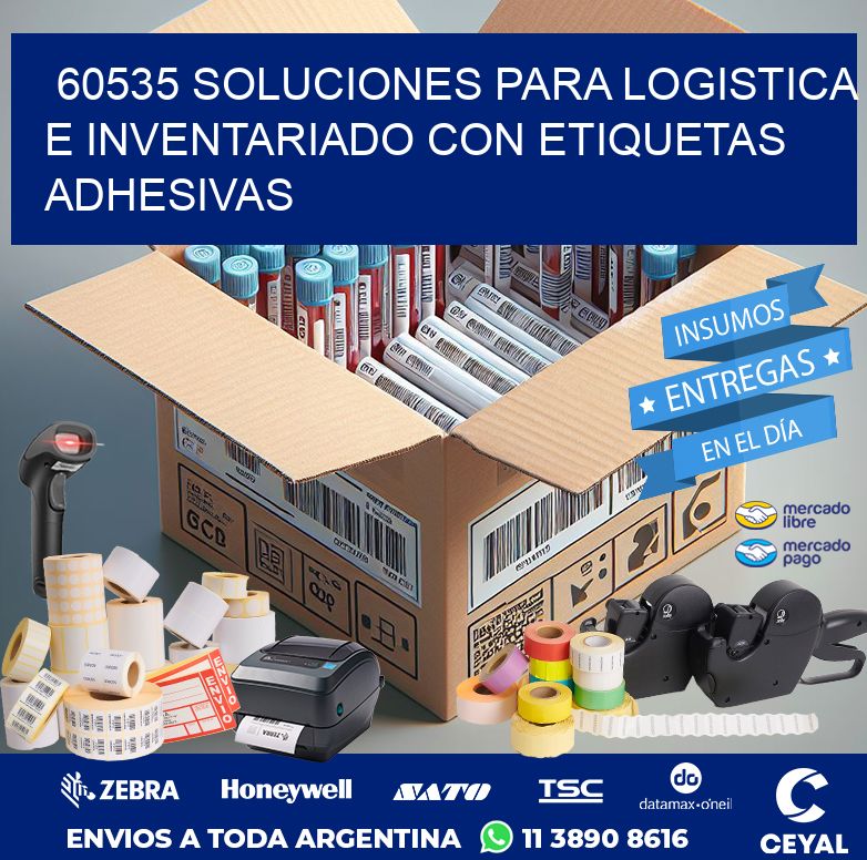 60535 SOLUCIONES PARA LOGISTICA E INVENTARIADO CON ETIQUETAS ADHESIVAS