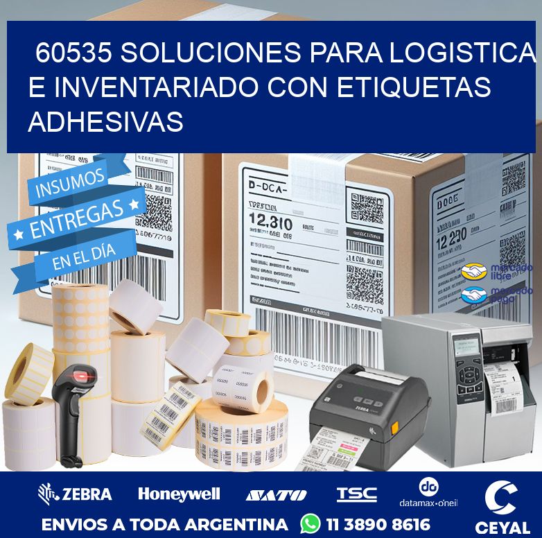 60535 SOLUCIONES PARA LOGISTICA E INVENTARIADO CON ETIQUETAS ADHESIVAS