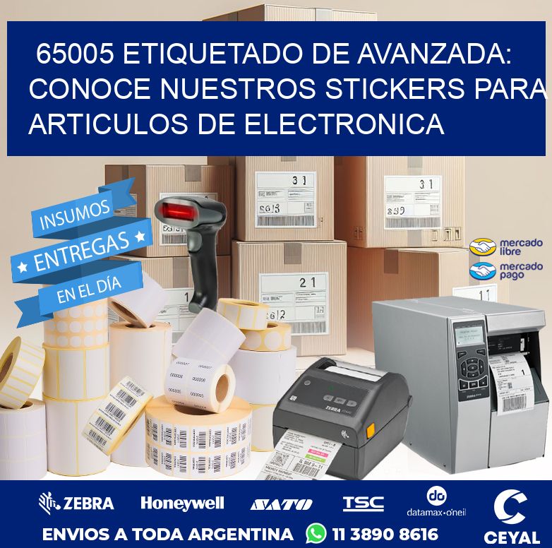 65005 ETIQUETADO DE AVANZADA: CONOCE NUESTROS STICKERS PARA ARTICULOS DE ELECTRONICA