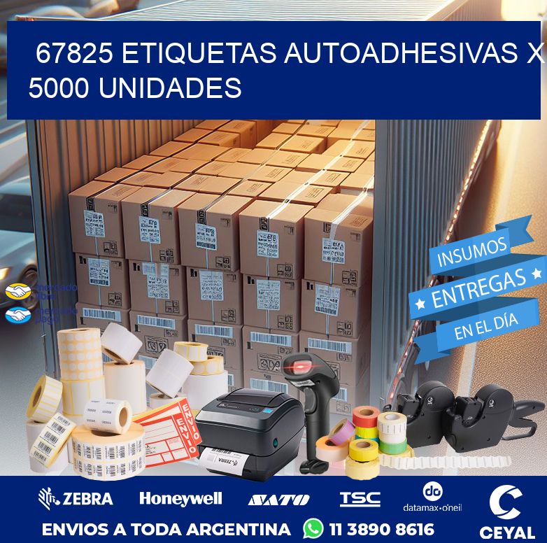 67825 ETIQUETAS AUTOADHESIVAS X 5000 UNIDADES