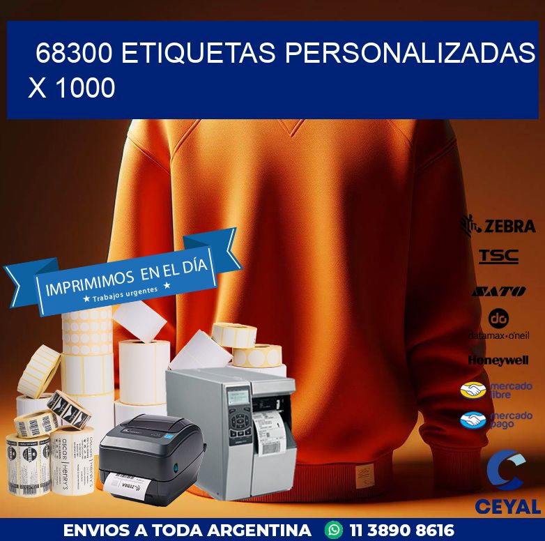 68300 ETIQUETAS PERSONALIZADAS X 1000