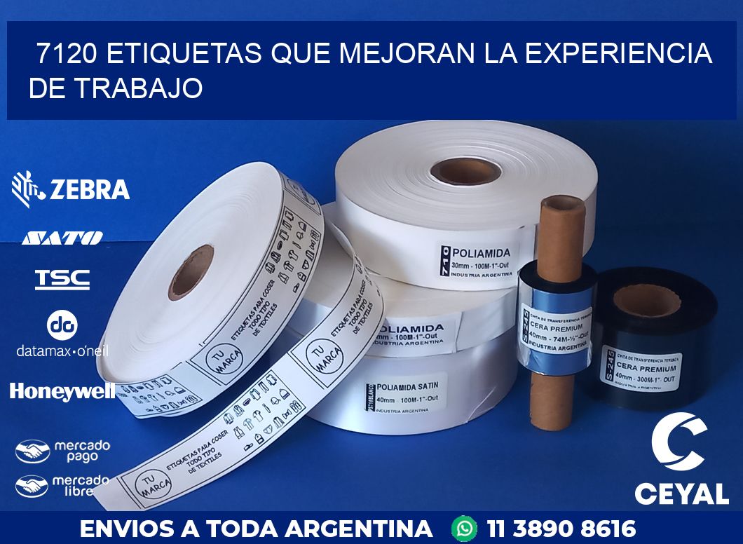 7120 ETIQUETAS QUE MEJORAN LA EXPERIENCIA DE TRABAJO