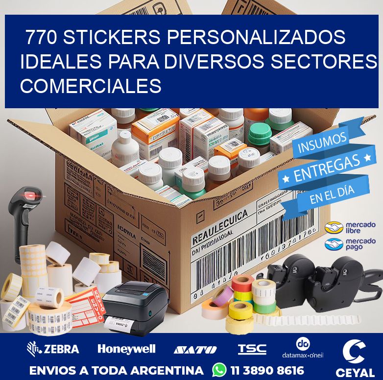 770 STICKERS PERSONALIZADOS IDEALES PARA DIVERSOS SECTORES COMERCIALES