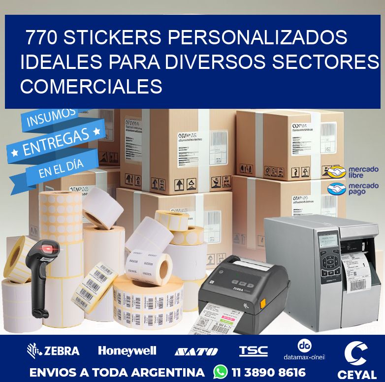 770 STICKERS PERSONALIZADOS IDEALES PARA DIVERSOS SECTORES COMERCIALES