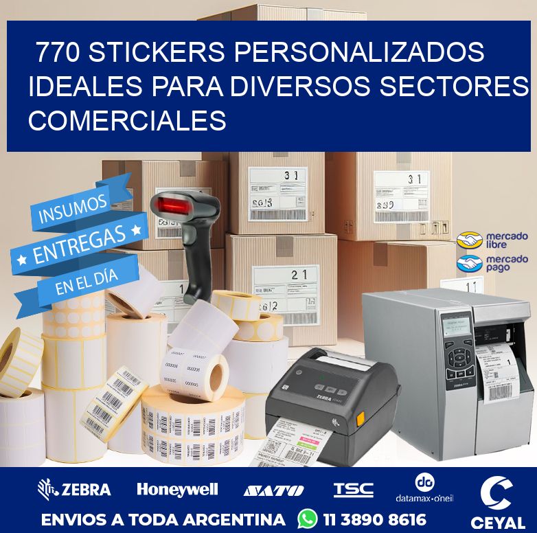 770 STICKERS PERSONALIZADOS IDEALES PARA DIVERSOS SECTORES COMERCIALES