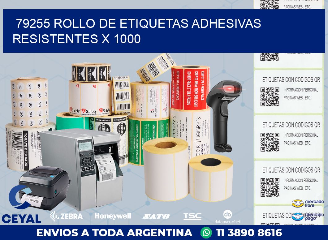79255 ROLLO DE ETIQUETAS ADHESIVAS RESISTENTES X 1000