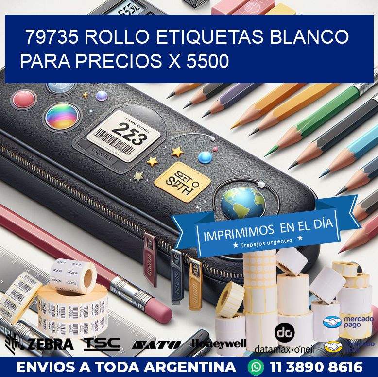79735 ROLLO ETIQUETAS BLANCO PARA PRECIOS X 5500