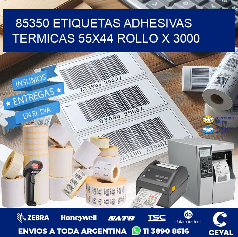 85350 ETIQUETAS ADHESIVAS TERMICAS 55X44 ROLLO X 3000