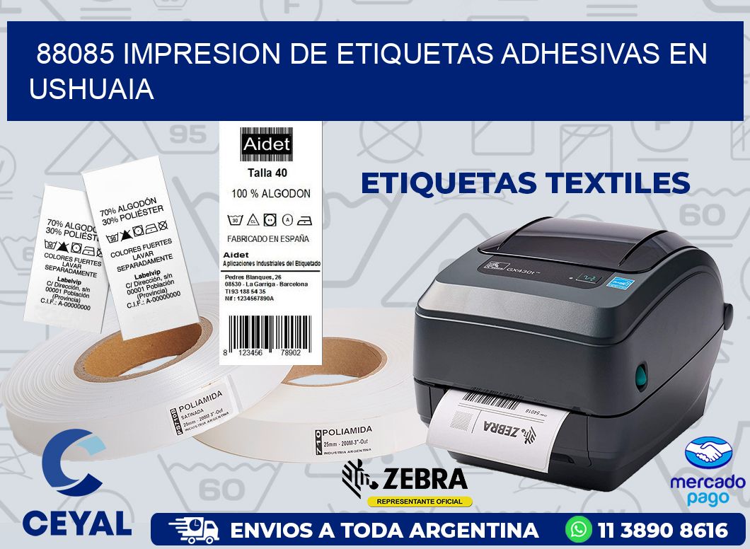 88085 IMPRESION DE ETIQUETAS ADHESIVAS EN USHUAIA