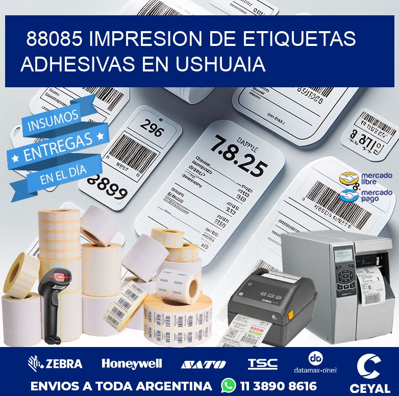 88085 IMPRESION DE ETIQUETAS ADHESIVAS EN USHUAIA