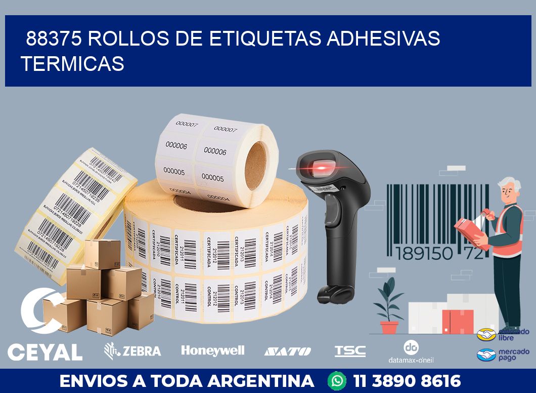 88375 ROLLOS DE ETIQUETAS ADHESIVAS TERMICAS