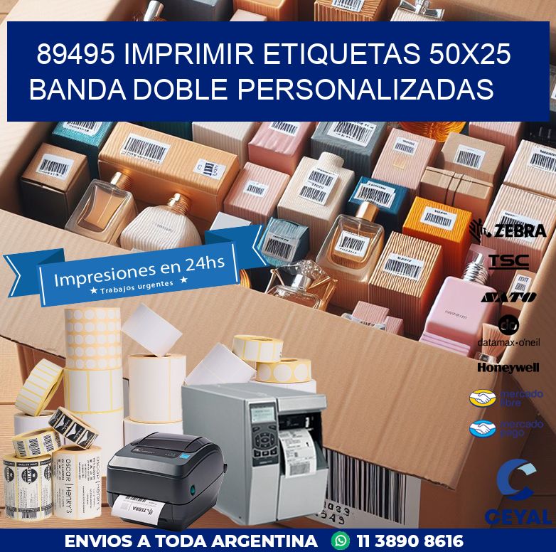 89495 IMPRIMIR ETIQUETAS 50X25 BANDA DOBLE PERSONALIZADAS