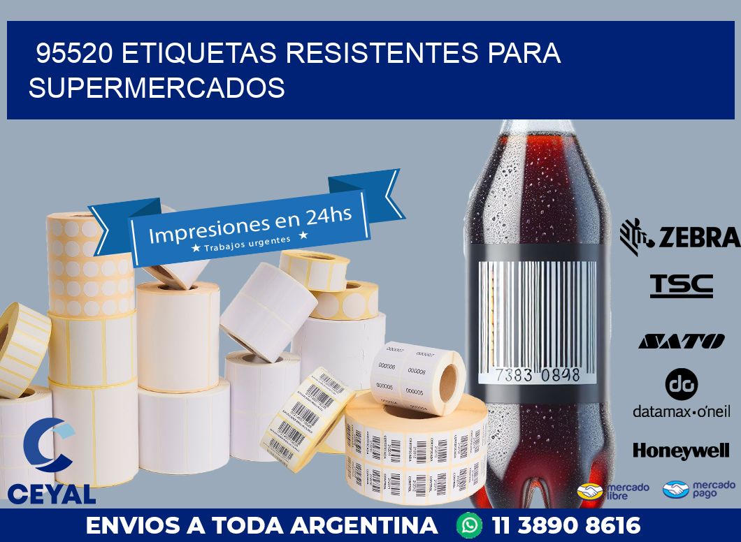 95520 ETIQUETAS RESISTENTES PARA SUPERMERCADOS