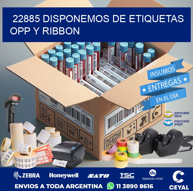 22885 DISPONEMOS DE ETIQUETAS OPP Y RIBBON