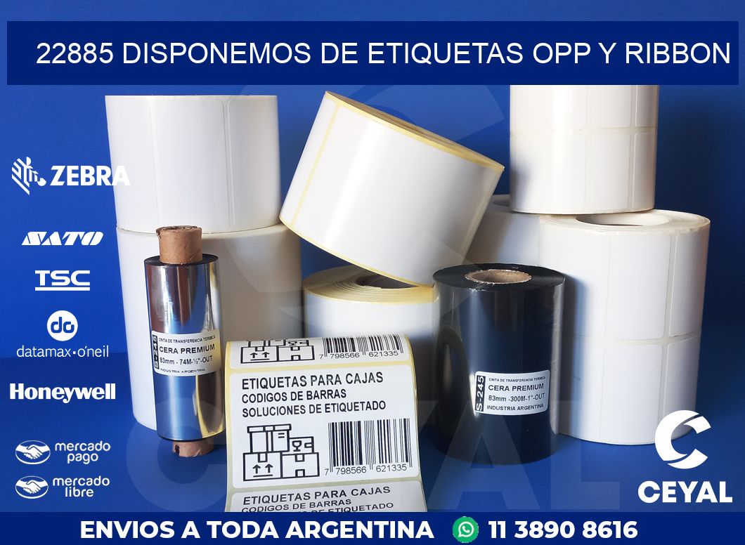 22885 DISPONEMOS DE ETIQUETAS OPP Y RIBBON
