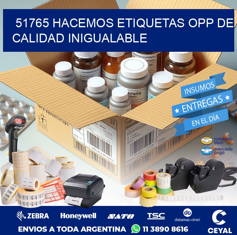 51765 HACEMOS ETIQUETAS OPP DE CALIDAD INIGUALABLE