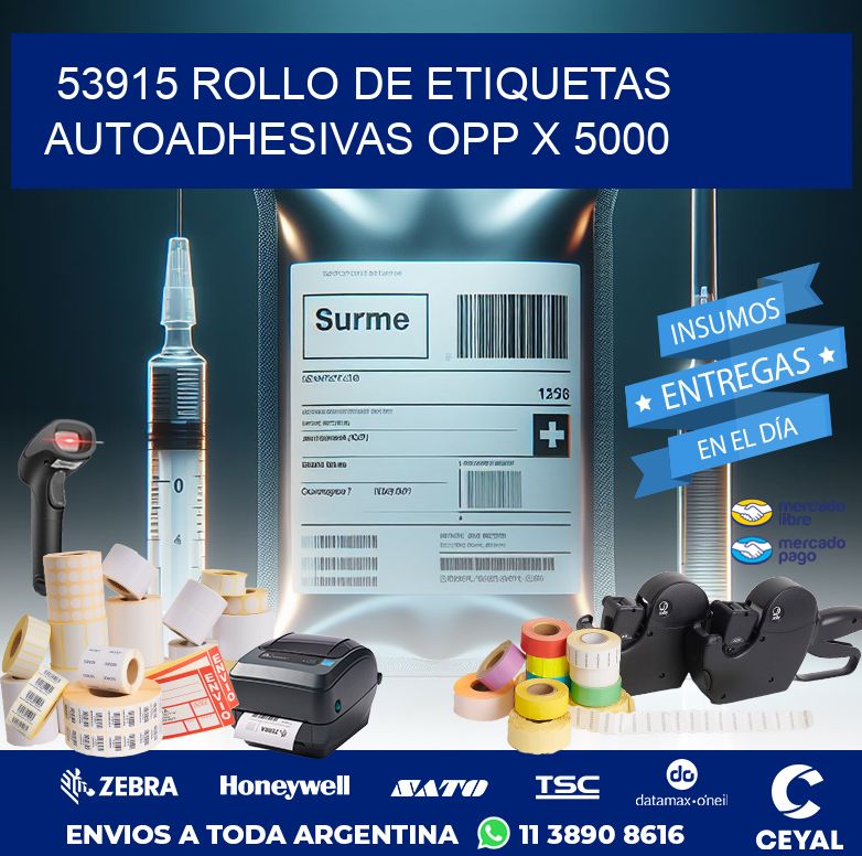 53915 ROLLO DE ETIQUETAS AUTOADHESIVAS OPP X 5000