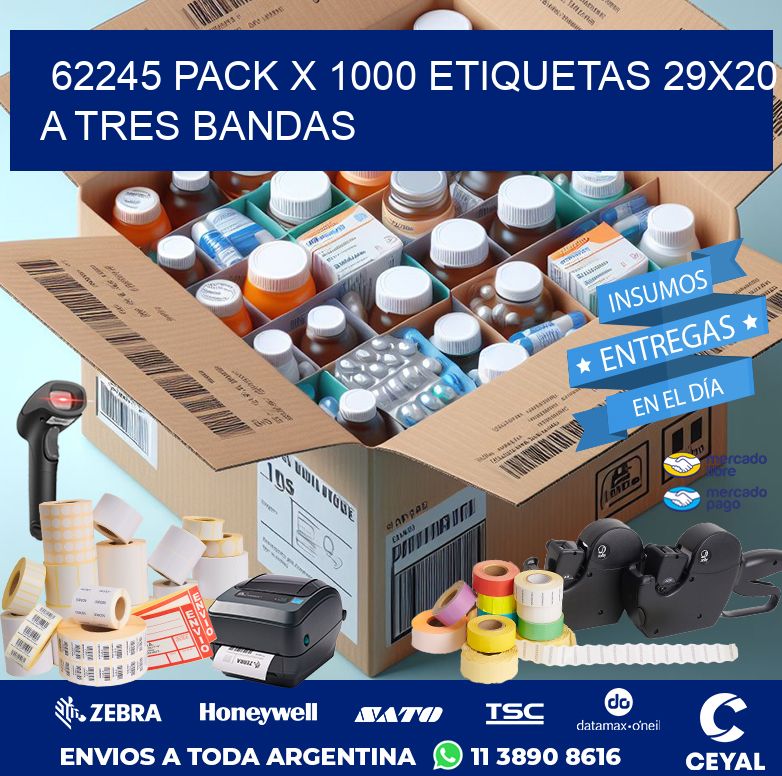 62245 PACK X 1000 ETIQUETAS 29X20 A TRES BANDAS | Zebra Etiquetadora