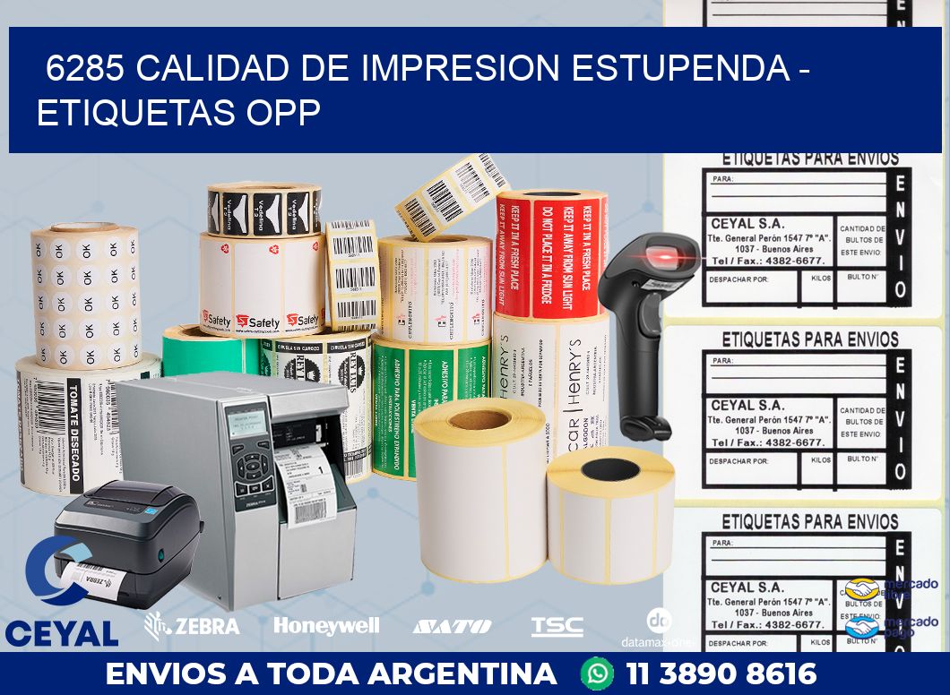 6285 CALIDAD DE IMPRESION ESTUPENDA - ETIQUETAS OPP