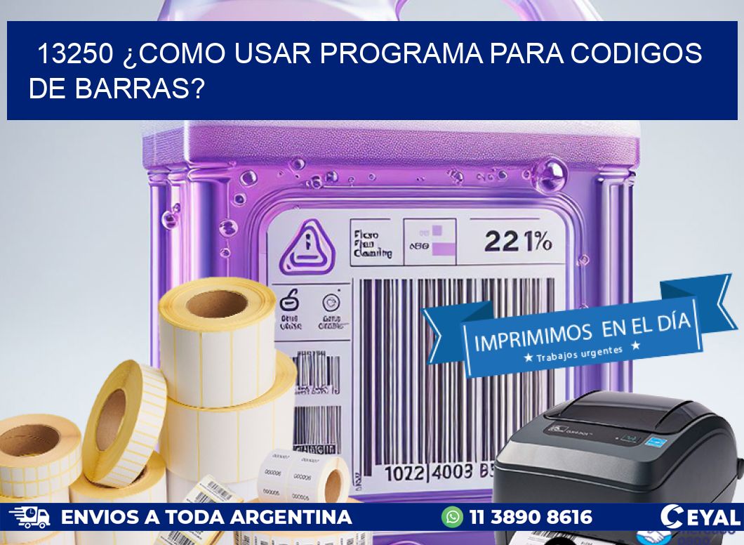 13250 ¿COMO USAR PROGRAMA PARA CODIGOS DE BARRAS?