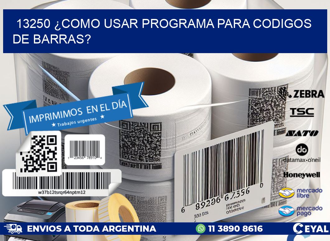 13250 ¿COMO USAR PROGRAMA PARA CODIGOS DE BARRAS?