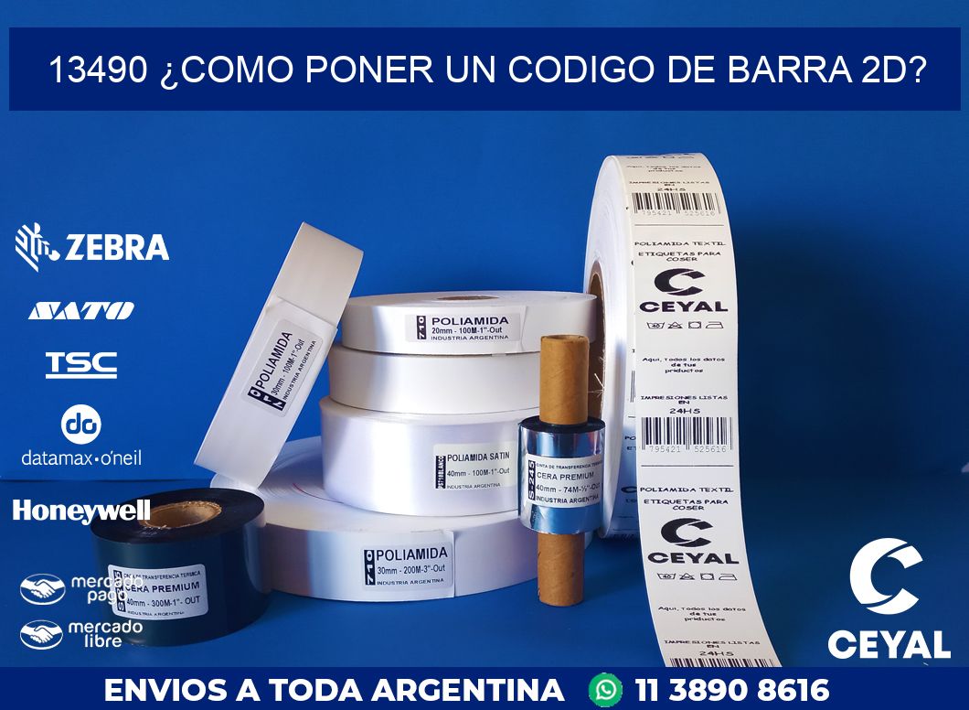 13490 ¿COMO PONER UN CODIGO DE BARRA 2D?